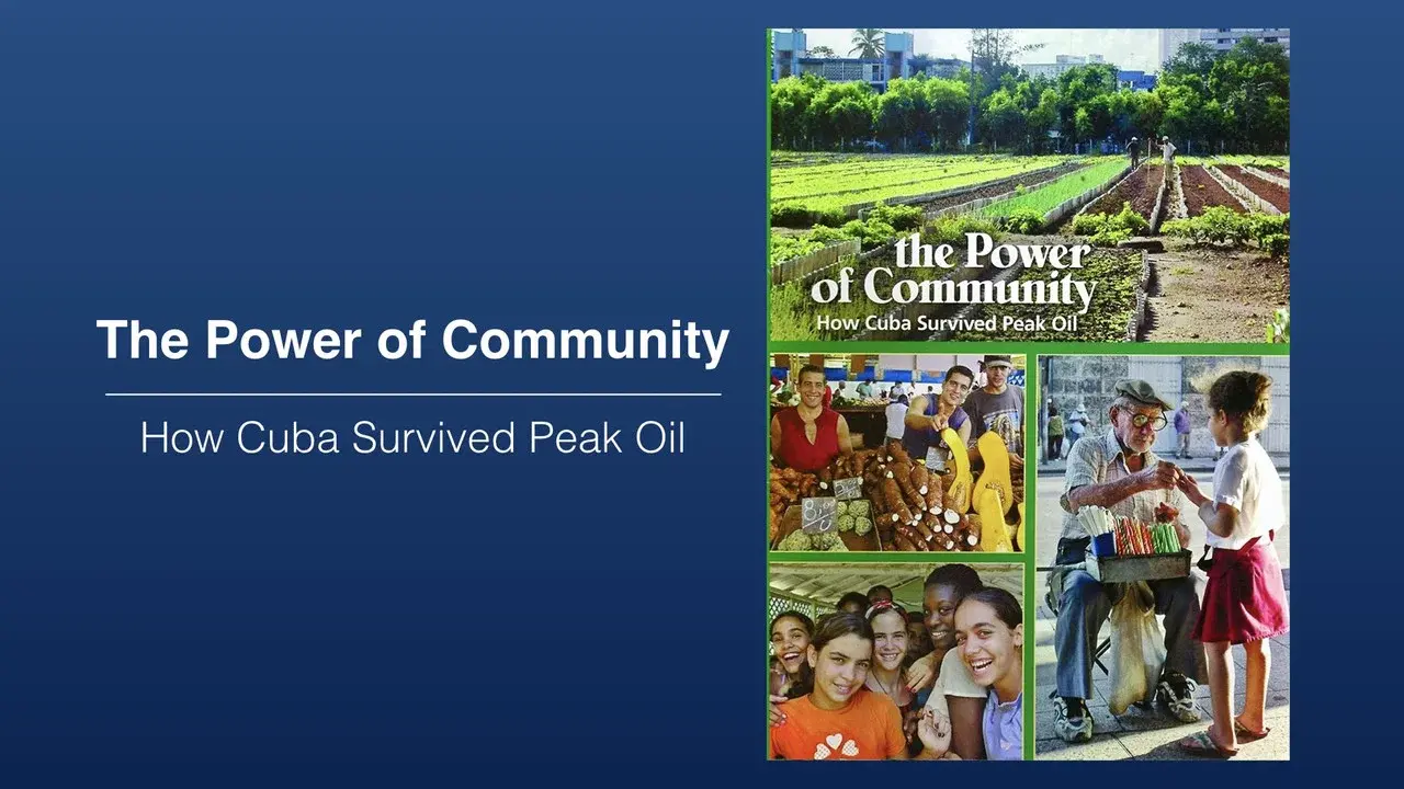 The Power of Community: How Cuba Survived Peak Oil