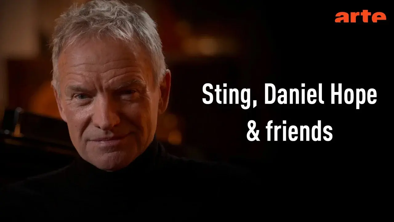 Sting, Daniel Hope & Freunde in Berlin Mit Golda Schultz, Bruce Liu u.v.m.