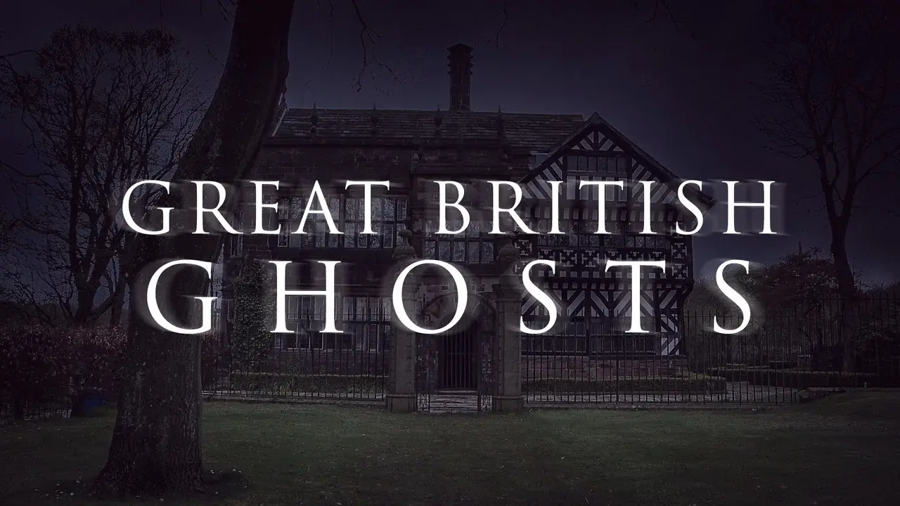 Great British Ghosts