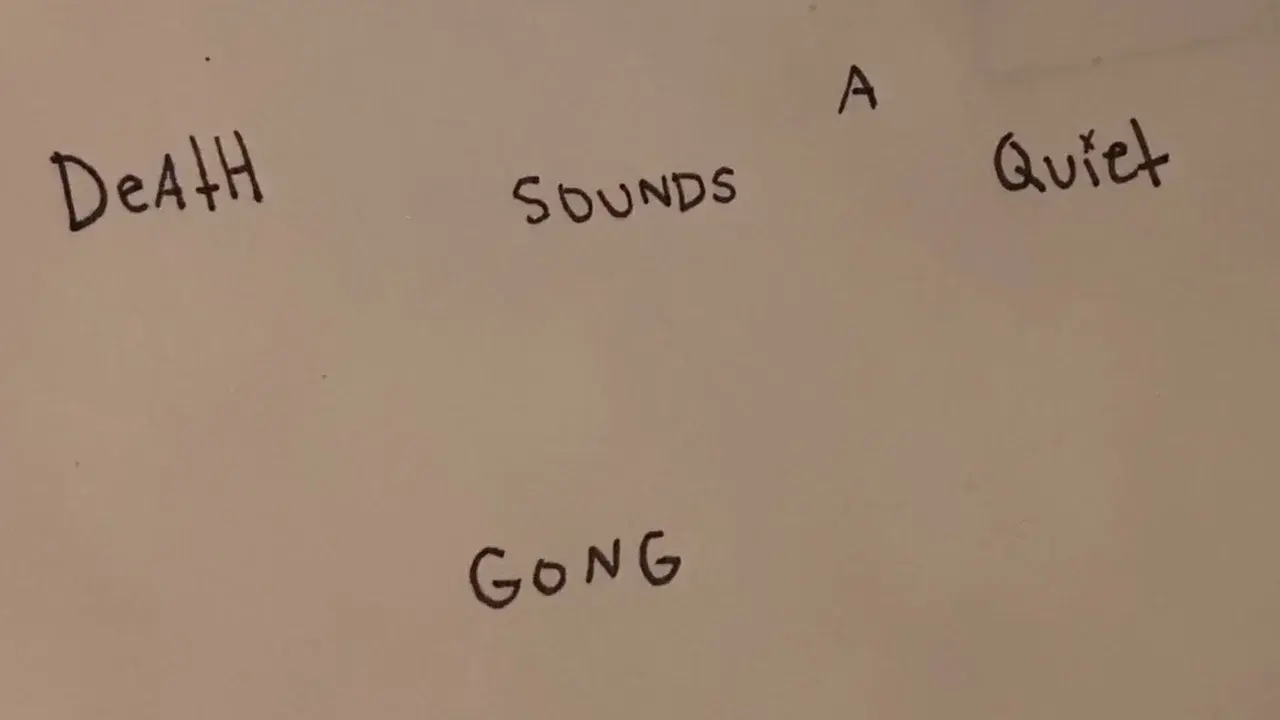 Death Sounds a Quiet Gong