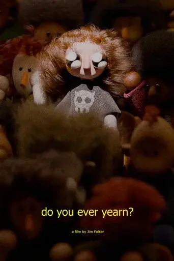 do you ever yearn?