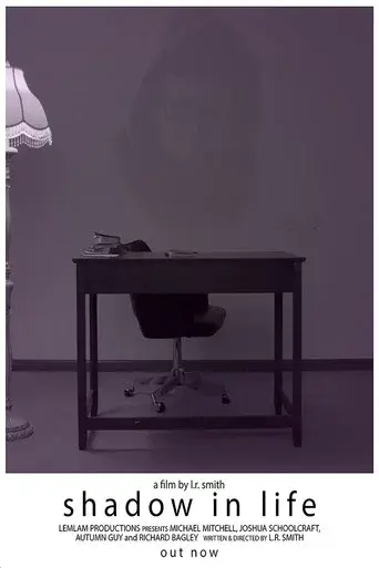 Shadow in Life
