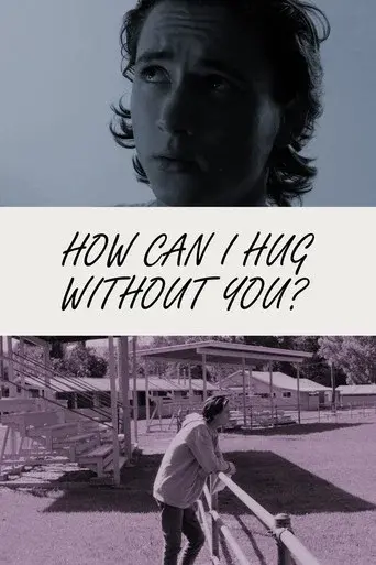 How Can I Hug Without You?