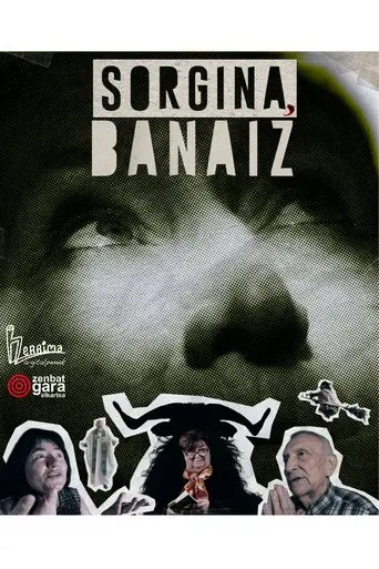 Sorgina, banaiz