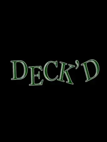 Deck'd