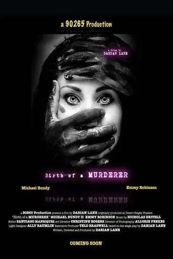 Birth of a MURDERER