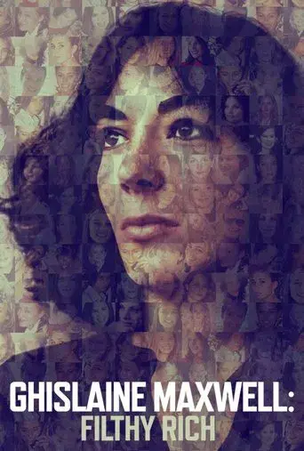 Ghislaine Maxwell: Filthy Rich