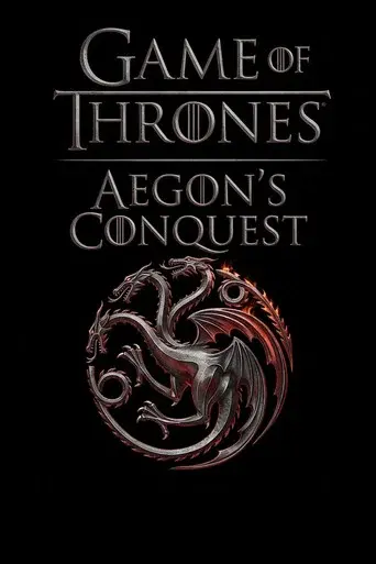 Game of Thrones: Aegon's Conquest
