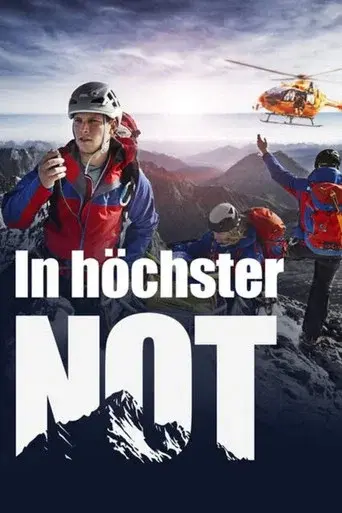 In höchster Not - Bergretter im Einsatz