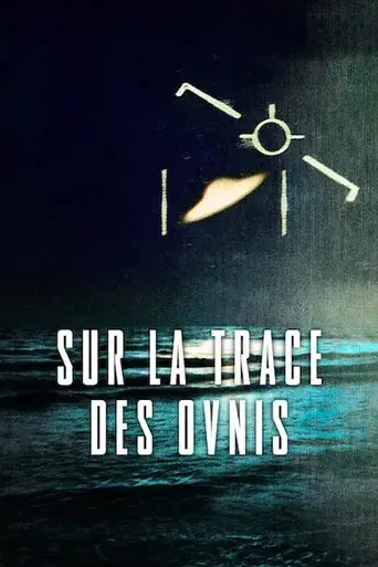Sur la trace des ovnis