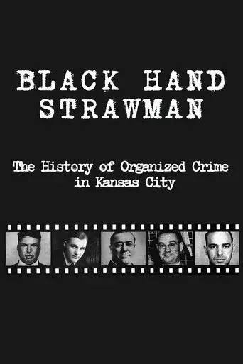 Black Hand Strawman: The History of Organized Crime in Kansas City