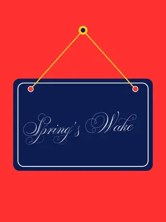 Spring's Wake