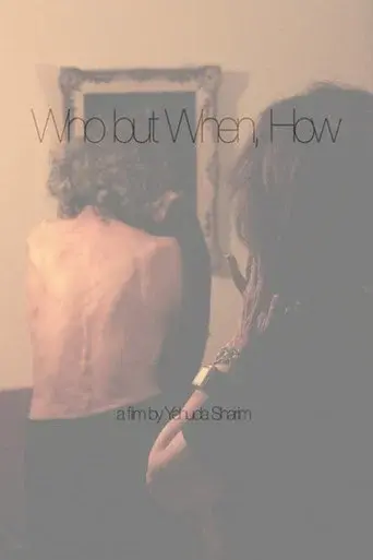 Who But When, How