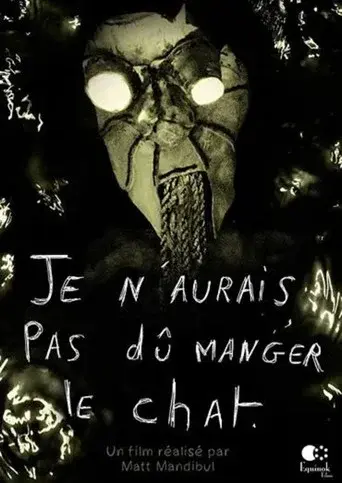 Je n’aurais pas dû manger le chat