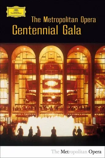 The Metropolitan Opera Centennial Gala
