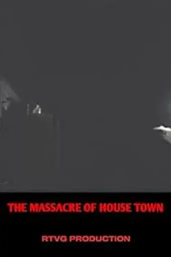 The massacre of house town