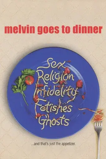 Melvin Goes to Dinner