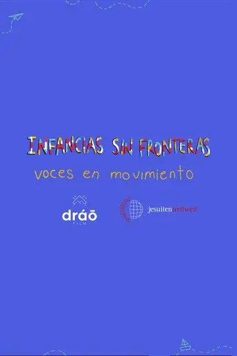 Childhoods without Borders: Voices in Motion