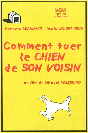 Comment tuer le chien de son voisin