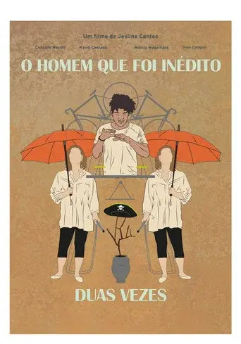 O Homem Que Foi Inédito Duas Vezes