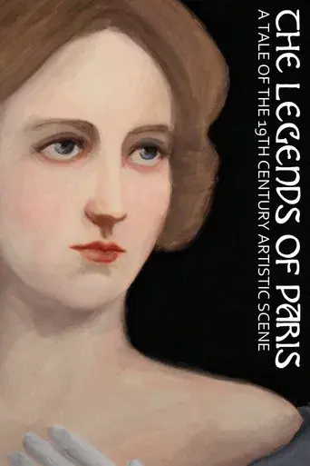 The Legends of Paris: A Tale of the 19th Century Artistic Scene
