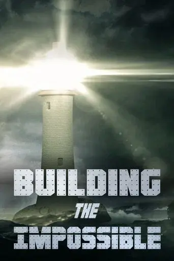 Building the Impossible