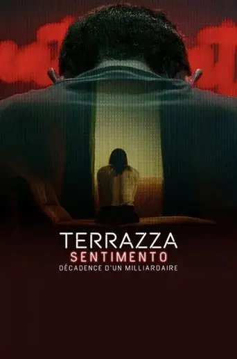 Terrazza Sentimento : Décadence d'un milliardaire