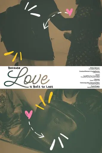 Because Love is Built to Last