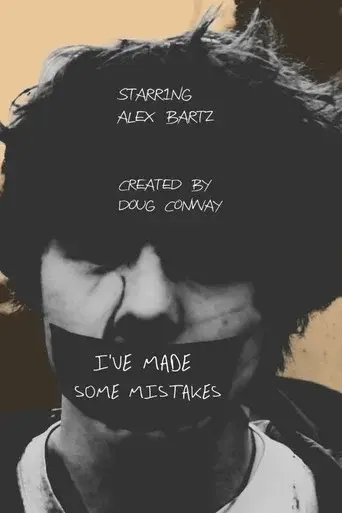I'VE MADE SOME MISTAKES