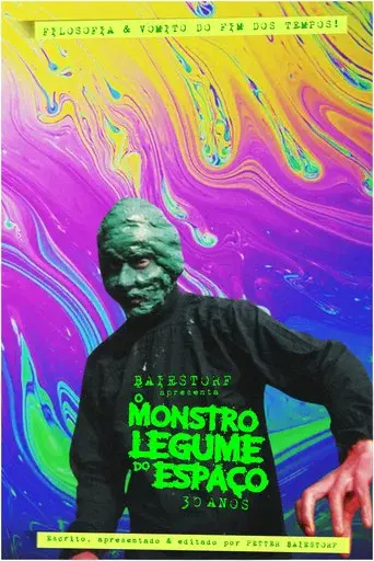 Baiestorf Apresenta O Monstro Legume do Espaço 30 Anos