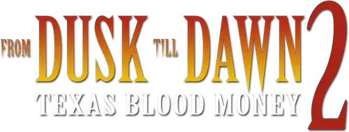 From Dusk Till Dawn 2: Texas Blood Money logo