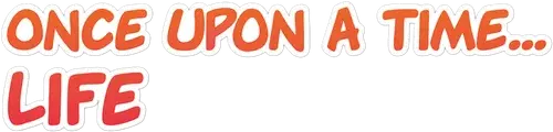 Once Upon a Time... Life logo