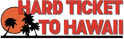 Hard Ticket to Hawaii logo