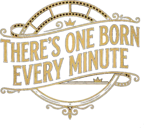 There's One Born Every Minute logo