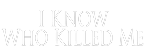 I Know Who Killed Me logo