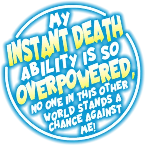 My Instant Death Ability Is Overpowered logo