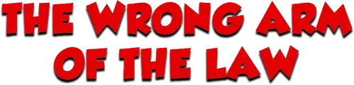 The Wrong Arm of the Law logo