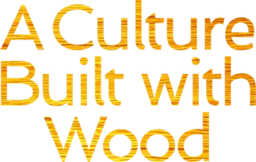 A Culture Built with Wood logo