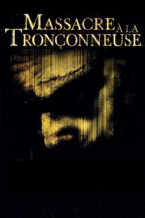 Massacre à la tronçonneuse