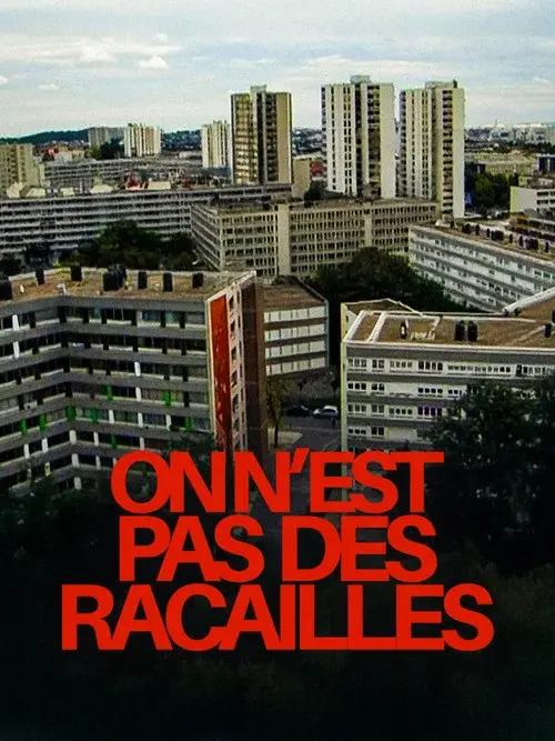 On n'est pas des racailles