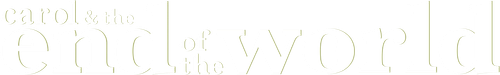 Carol & the End of the World logo