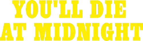 You'll Die at Midnight logo