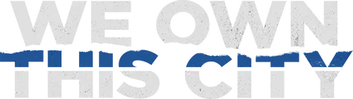 We Own This City logo