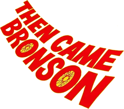 Then Came Bronson logo