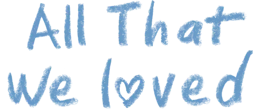 All That We Loved logo