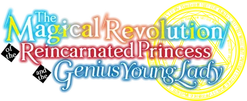 The Magical Revolution of the Reincarnated Princess and the Genius Young Lady logo
