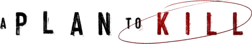 A Plan to Kill logo