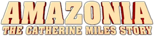 Amazonia: The Catherine Miles Story logo