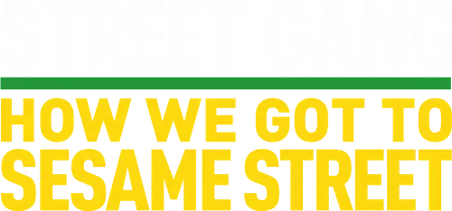 Street Gang: How We Got to Sesame Street logo
