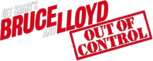 Get Smart's Bruce and Lloyd Out of Control logo